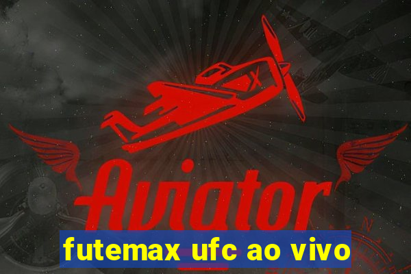 futemax ufc ao vivo